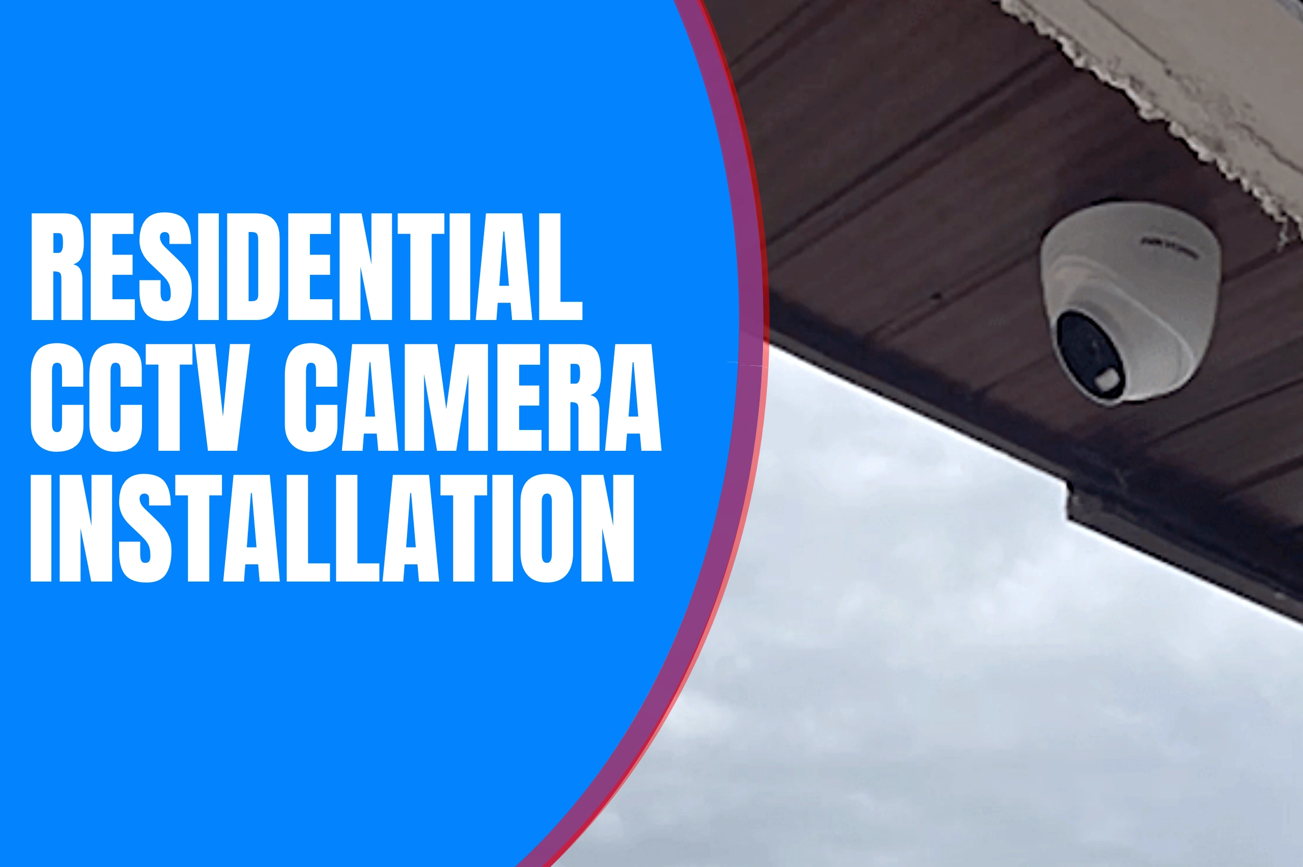 CCTV system installation